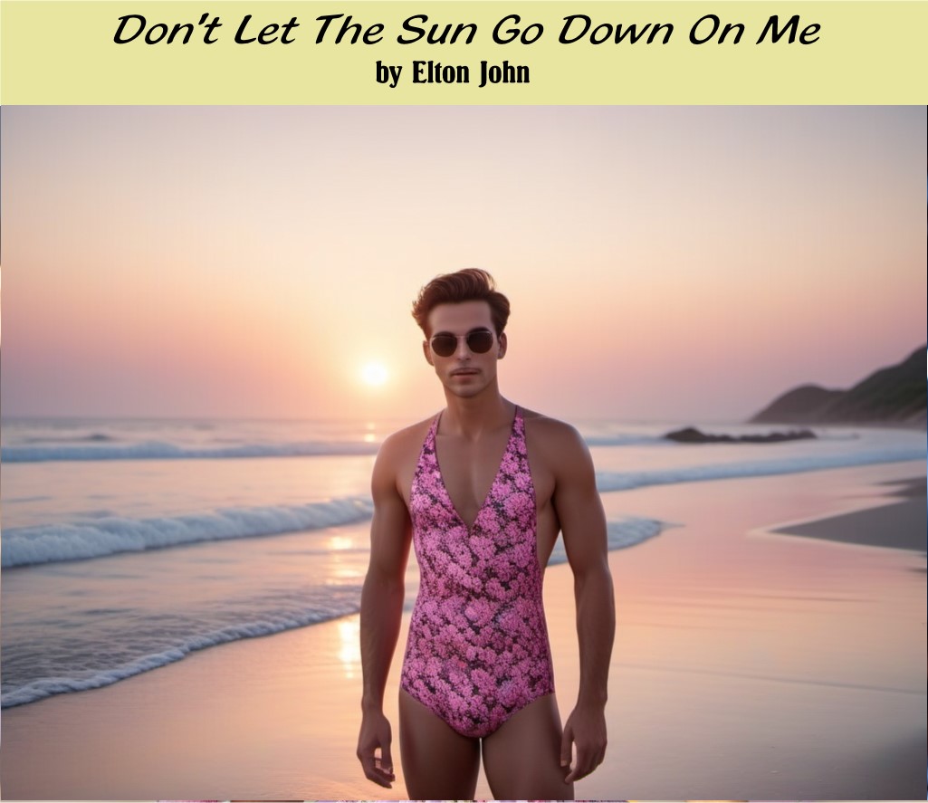 Don't Let The Sun Go Down On Me